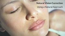 Natural Vision Correction Vision without Glasses