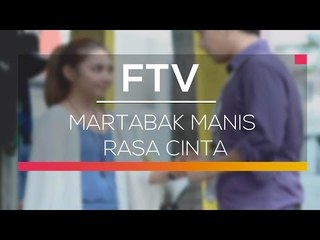 FTV SCTV - Martabak Manis Rasa Cinta