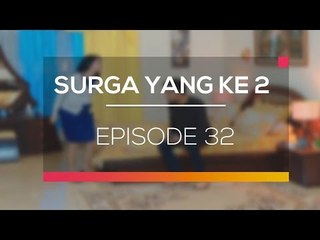 Surga Yang Ke 2  - Episode 32