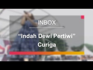 IDP - Curiga (Karnaval Inbox Pati)