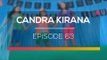 Candra Kirana - Episode 63