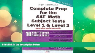 Buy Rusen Meylani Complete Prep for the SAT Math Subject  Tests Level 1 and Level 2 with 10 Fully