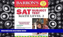 Buy Richard Ku M.A. Barron s SAT Subject Test: Math Level 2, 12th Edition Full Book Epub