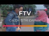 FTV SCTV  - Calon Istri Idaman