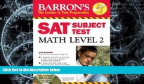 Online Richard Ku Barron s SAT Subject Test Math Level 2 with CD-ROM (Barron s SAT Subject Test