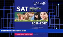 Buy Kaplan Kaplan SAT Subject Test Mathematics Level 2 2011-2012 (Kaplan SAT Subject Tests: