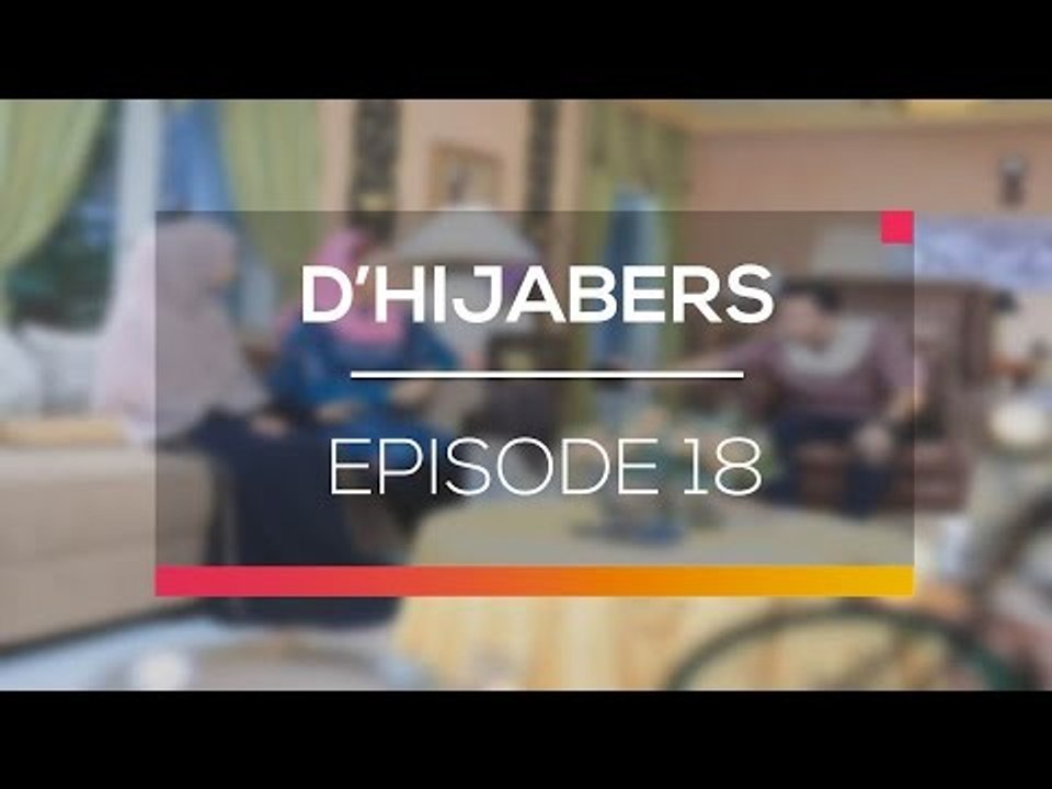 D'Hijabers - Episode 18