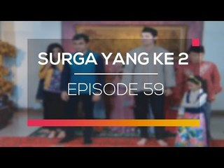 Surga Yang Ke 2 - Episode 59