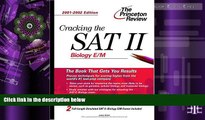 Online Judene Wright Cracking the SAT II: Biology E/M, 2001-2002 Edition (Princeton Review: