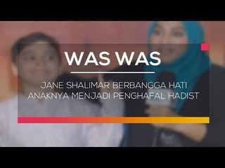 Jane Shalimar Berbangga Hati Anaknya Menjadi Penghafal Hadist - Was Was