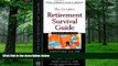 Buy  The Complete Retirement Survival Guide: Everything You Need to Know to Safeguard Your Money,