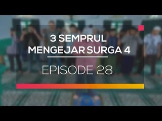 3 Semprul Mengejar Surga 4 - Episode 28