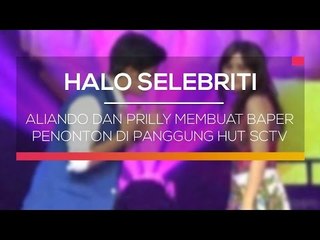 Aliando dan Prilly Membuat Baper Penonton di Panggung HUT SCTV - Halo Selebriti