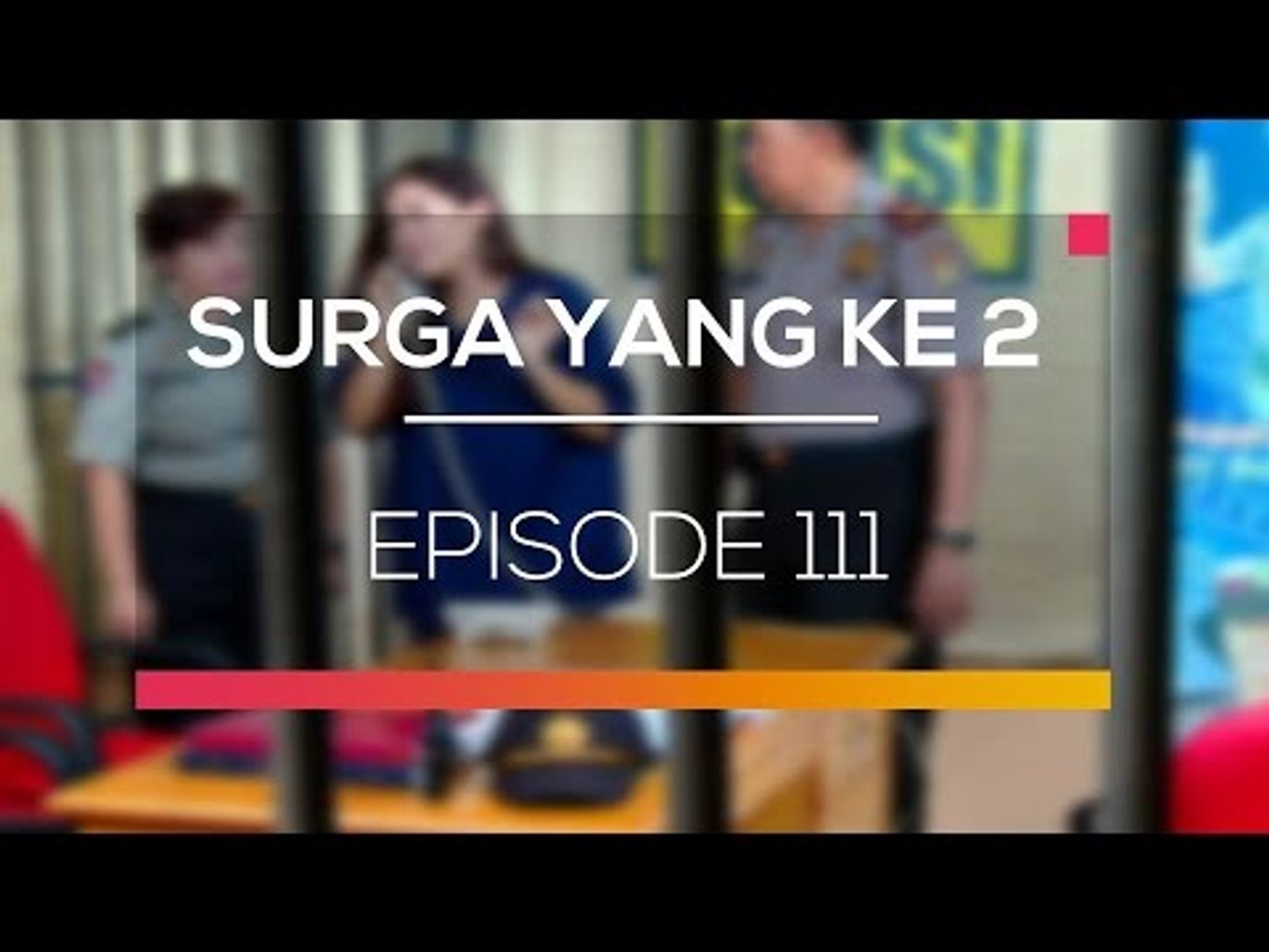 Surga Yang Kedua Episode 111 Video Dailymotion