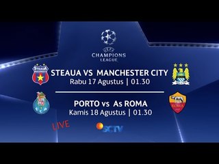 Steaua vs Manchaster City dan Porto vs As Roma hanya di SCTV (UEFA Champions League)