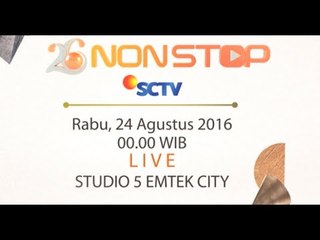 Jangan Lewatkan 26 Nonstop Live Dari Emtek City hanya di SCTV