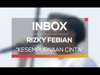 Rizky Febian - Kesempurnaan Cinta (Live on Inbox)