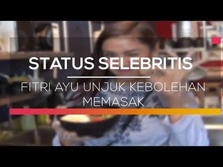 Fitri Ayu Unjuk Kebolehan Memasak  - Status Selebritis