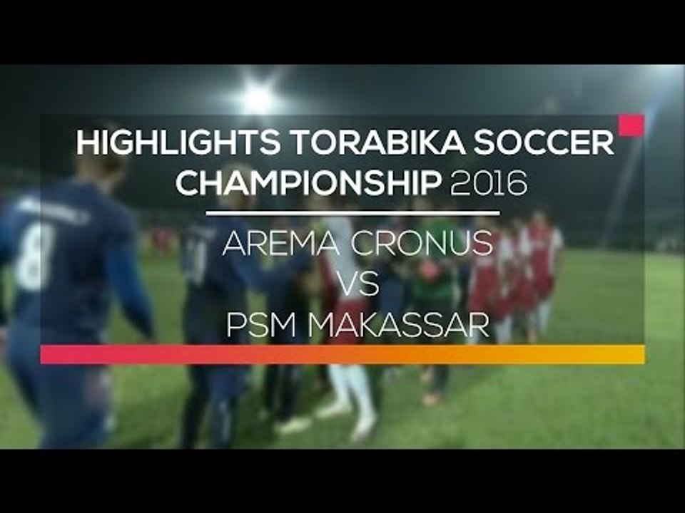 Highlights Arema Cronus vs PSM Makassar  - Torabika Soccer Championship 2016
