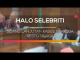 Sidang Lanjutan Kasus Narkoba Restu Sinaga - Halo Selebriti