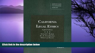 Buy Richard Wydick California Legal Ethics, 8th (American Casebooks) (American Casebook Series)
