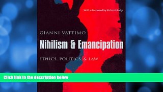 Buy Gianni Vattimo Nihilism and Emancipation: Ethics, Politics, and Law (European Perspectives: A