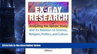 Online  Ex-Gay Research: Analyzing the Spitzer Study And Its Relation to Science, Religion,