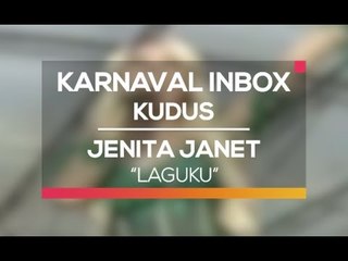 Jenita Janet - Laguku (Karnaval Inbox Kudus)