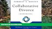 Online Forrest S. Mosten Collaborative Divorce Handbook: Helping Families Without Going to Court