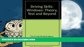 Pre Order Driving Skills: Windows: Theory, Test and Beyond Driving Standards Agency On CD