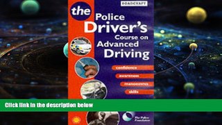 Pre Order Roadcraft: An Advanced Driving Course Police Foundation Audiobook Download