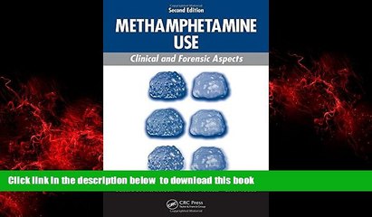 PDF [FREE] DOWNLOAD  Methamphetamine Use: Clinical and Forensic Aspects, Second Edition (Pacific