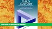 PDF [FREE] DOWNLOAD  Child Custody: Practice Standards, Ethical Issues, and Legal Safeguards for