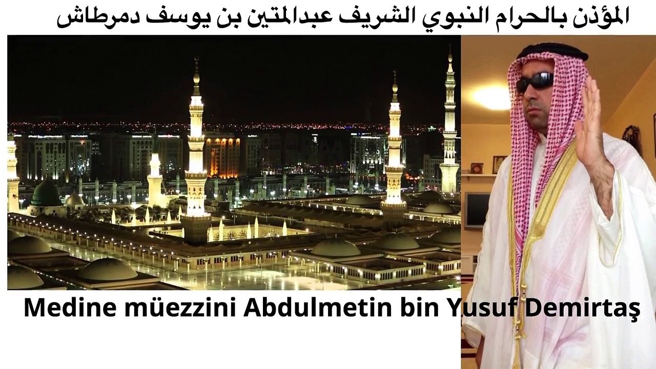 Metin Demirtas.Medine ezanndan ufak bir Makta HAYYE ALESSALAH. Sheikh Essam Bukhari makami. Adhan Madinah Munawwarah. Adhan Masjid Nabawi. Adhan Abdelaziz Bukhari. Sheikh Essam Bukhari. Adhan Sheikh Sureyhi. Adhan Al Fajr madinah Essam Bukhari.Medine ezan