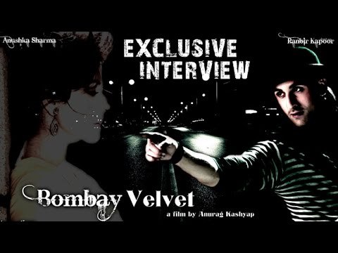 Exclusive Interview: Anurag Kashyap | Bombay Velvet