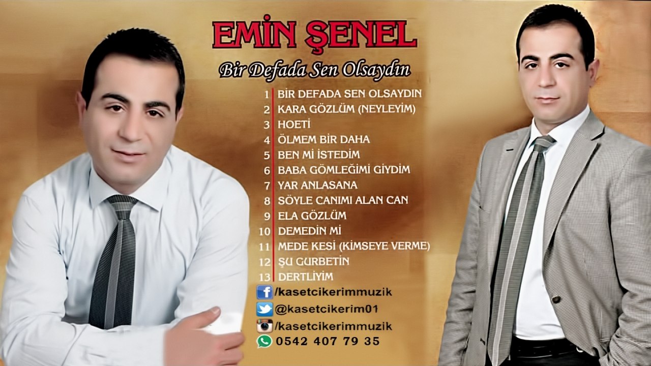 Emin Senel Bir Defada Sen Olsaydin