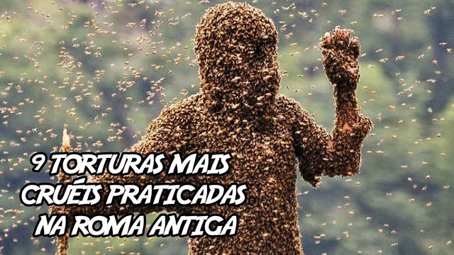 9 Torturas mais Cruéis praticadas na Roma Antiga
