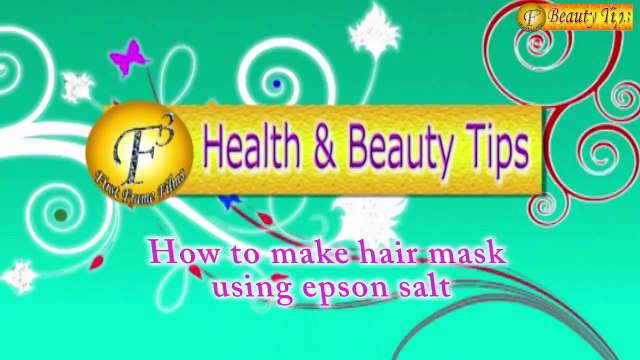 How to make hair mask using Epsom salt II एप्सम साल्ट से बनाये असरदार हेयर मास्क II