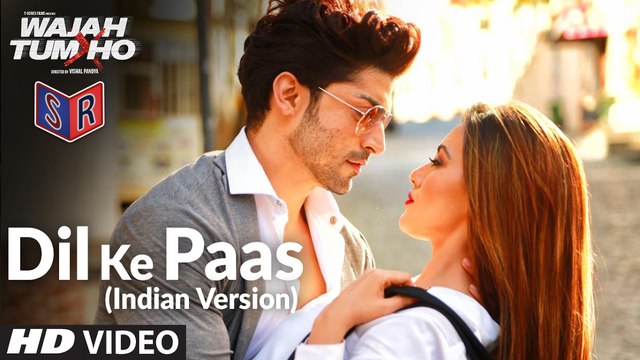 Dil Ke Paas (Indian Version) - Wajah Tum Ho [2016] Sony By Arijit Singh & Tulsi Kumar FT. Gurmeet Choudhary & Sana Khan [FULL HD] - (SULEMAN - RECORD)