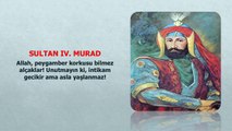 Osmanlı Padişahlarının Unutulmaz Sözleri