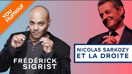 FRÉDÉRICK SIGRIST - Nicolas Sarkozy et la droite