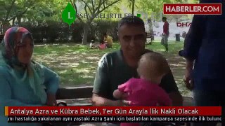 Antalya Azra ve Kübra Bebek, 1'er Gün Arayla İlik Nakli Olacak | www.losemibelirtileri.net