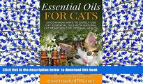 Free [PDF] Downlaod  ESSENTIAL OILS FOR CATS:  Uncommon Ways To Safely Use Cat Essential Oils