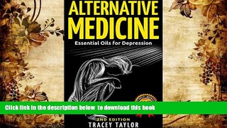 EBOOK ONLINE  ALTERNATIVE MEDICINE: Essential Oils for Depression: 2ND EDITION (Essential Oils,