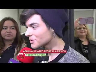 Abraham Mateo feliz de regresar a México