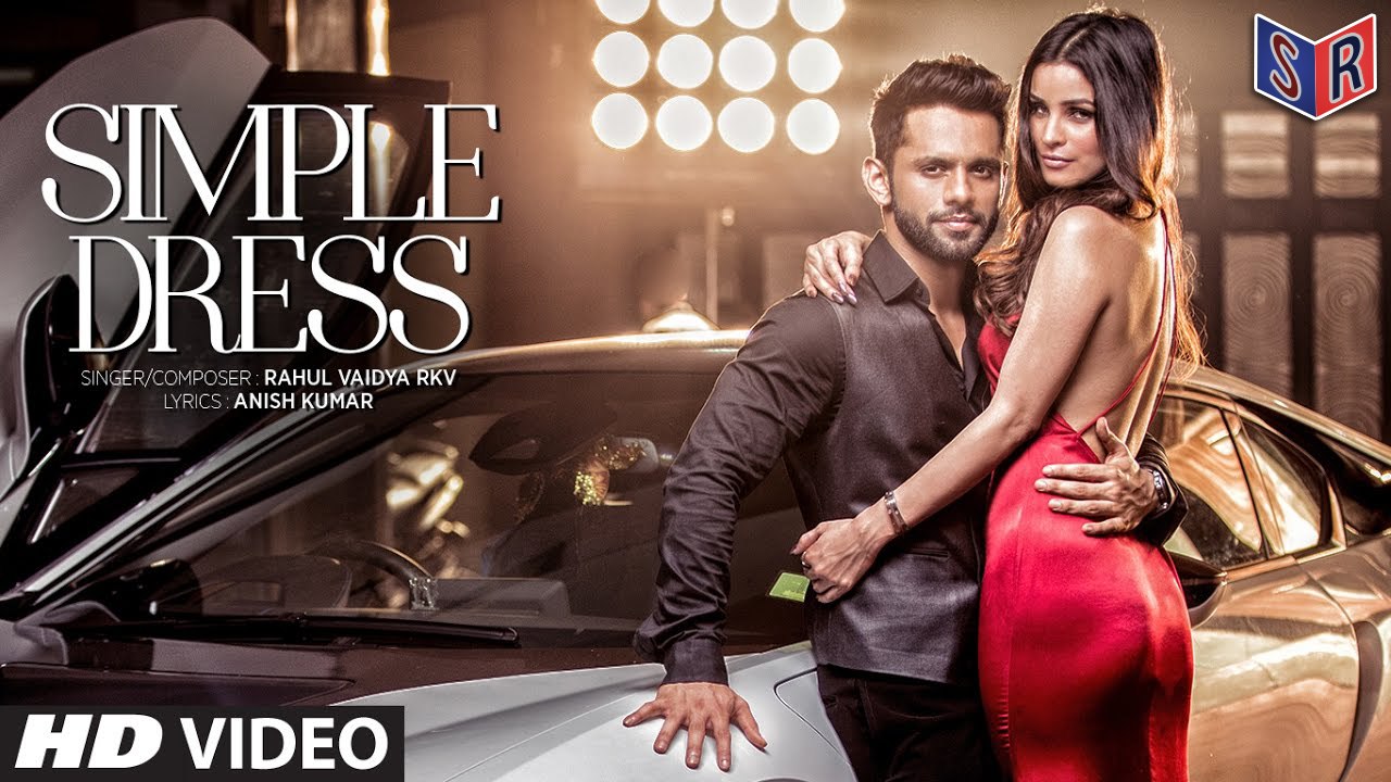 Simple Dress Video Song | Rahul Vaidya RKV & Chetna Pande [FULL HD] - (SULEMAN - RECORD)