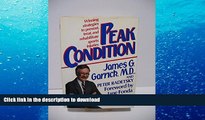 PDF Peak Condition: Winning Strategies to Prevent, Treat, and Rehabilitate Sports Injuries Full Book