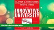 Pre Order The Innovative University: Changing the DNA of Higher Education from the Inside Out