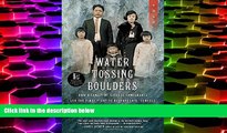 Pre Order Water Tossing Boulders: How a Family of Chinese Immigrants Led the First Fight to