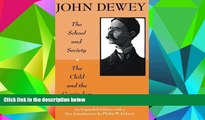 Pre Order The School and Society and The Child and the Curriculum (Centennial Publications of The